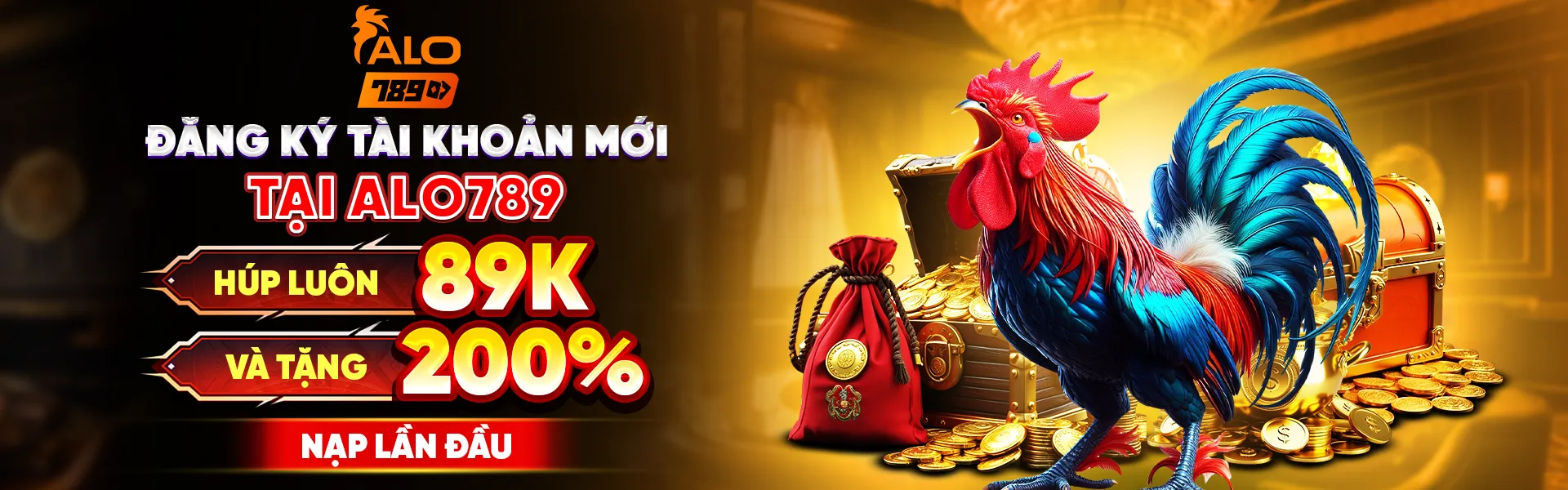 BANNER ĐĂNG KÝ TÀI KHOẢN MỚI ALO789 HÚP LUÔN 89K VÀ NHẬN 200% THƯỞNG NẠP ĐẦU